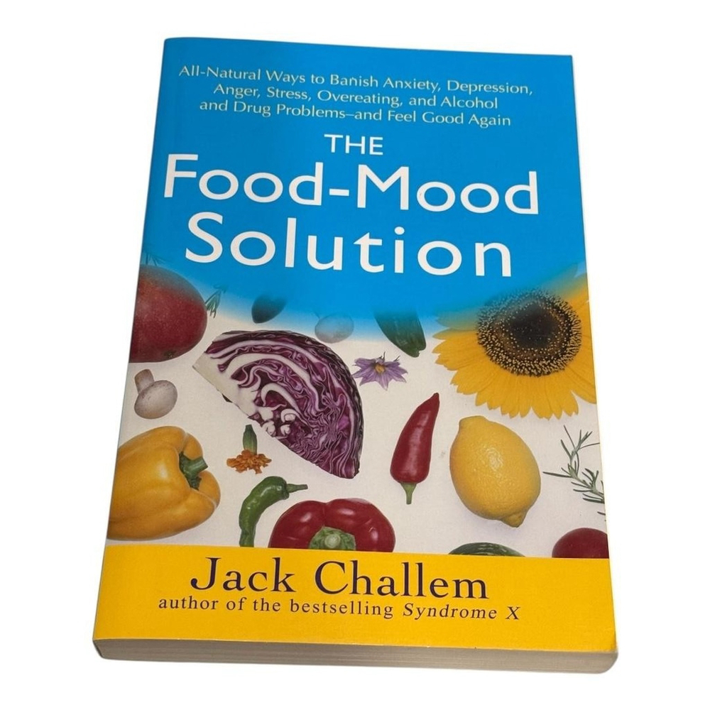 The Food-Mood Solution Jack Challem Health Nutrition Paperback Anxiety Stress